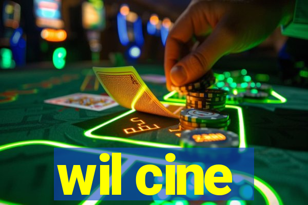 wil cine